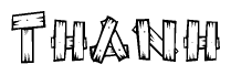 The image contains the name Thanh written in a decorative, stylized font with a hand-drawn appearance. The lines are made up of what appears to be planks of wood, which are nailed together