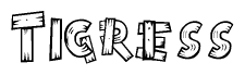 The image contains the name Tigress written in a decorative, stylized font with a hand-drawn appearance. The lines are made up of what appears to be planks of wood, which are nailed together