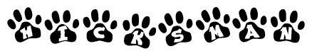 The image shows a series of animal paw prints arranged in a horizontal line. Each paw print contains a letter, and together they spell out the word Hicksman.