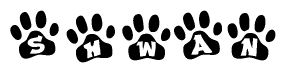 The image shows a series of animal paw prints arranged in a horizontal line. Each paw print contains a letter, and together they spell out the word Shwan.