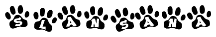 The image shows a series of animal paw prints arranged in a horizontal line. Each paw print contains a letter, and together they spell out the word Slansana.