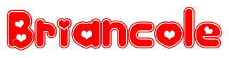The image is a red and white graphic with the word Briancole written in a decorative script. Each letter in  is contained within its own outlined bubble-like shape. Inside each letter, there is a white heart symbol.