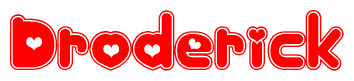 The image is a clipart featuring the word Droderick written in a stylized font with a heart shape replacing inserted into the center of each letter. The color scheme of the text and hearts is red with a light outline.