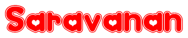 The image is a clipart featuring the word Saravanan written in a stylized font with a heart shape replacing inserted into the center of each letter. The color scheme of the text and hearts is red with a light outline.