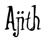 The image is a stylized text or script that reads 'Ajith' in a cursive or calligraphic font.