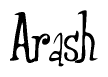 The image is a stylized text or script that reads 'Arash' in a cursive or calligraphic font.