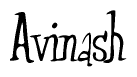 The image is of the word Avinash stylized in a cursive script.