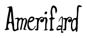 The image is of the word Amerifard stylized in a cursive script.