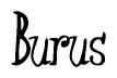 The image is a stylized text or script that reads 'Burus' in a cursive or calligraphic font.