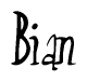 The image is a stylized text or script that reads 'Bian' in a cursive or calligraphic font.