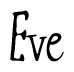The image is of the word Eve stylized in a cursive script.