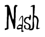 The image is a stylized text or script that reads 'Nash' in a cursive or calligraphic font.