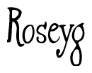 Roseyg