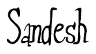 The image contains the word 'Sandesh' written in a cursive, stylized font.