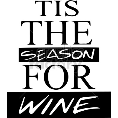tis the season for wine vector clipart