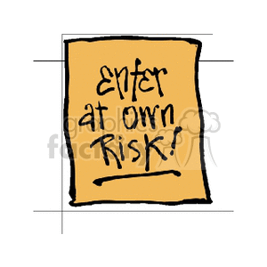 Enter at own risk sign clipart. Commercial use image # 167211