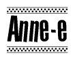The image is a black and white clipart of the text Anne-e in a bold, italicized font. The text is bordered by a dotted line on the top and bottom, and there are checkered flags positioned at both ends of the text, usually associated with racing or finishing lines.