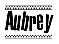 The image is a black and white clipart of the text Aubrey in a bold, italicized font. The text is bordered by a dotted line on the top and bottom, and there are checkered flags positioned at both ends of the text, usually associated with racing or finishing lines.