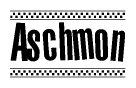 The image is a black and white clipart of the text Aschmon in a bold, italicized font. The text is bordered by a dotted line on the top and bottom, and there are checkered flags positioned at both ends of the text, usually associated with racing or finishing lines.