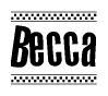 The clipart image displays the text Becca in a bold, stylized font. It is enclosed in a rectangular border with a checkerboard pattern running below and above the text, similar to a finish line in racing. 