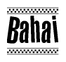The image contains the text Bahai in a bold, stylized font, with a checkered flag pattern bordering the top and bottom of the text.