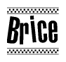 The image contains the text Brice in a bold, stylized font, with a checkered flag pattern bordering the top and bottom of the text.
