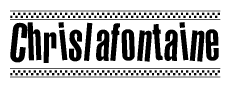 The clipart image displays the text Chrislafontaine in a bold, stylized font. It is enclosed in a rectangular border with a checkerboard pattern running below and above the text, similar to a finish line in racing. 