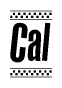 The image is a black and white clipart of the text Cal in a bold, italicized font. The text is bordered by a dotted line on the top and bottom, and there are checkered flags positioned at both ends of the text, usually associated with racing or finishing lines.