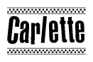 The image is a black and white clipart of the text Carlette in a bold, italicized font. The text is bordered by a dotted line on the top and bottom, and there are checkered flags positioned at both ends of the text, usually associated with racing or finishing lines.