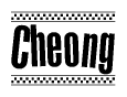 The clipart image displays the text Cheong in a bold, stylized font. It is enclosed in a rectangular border with a checkerboard pattern running below and above the text, similar to a finish line in racing. 