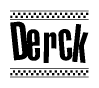 The image is a black and white clipart of the text Derck in a bold, italicized font. The text is bordered by a dotted line on the top and bottom, and there are checkered flags positioned at both ends of the text, usually associated with racing or finishing lines.