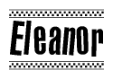 The image contains the text Eleanor in a bold, stylized font, with a checkered flag pattern bordering the top and bottom of the text.