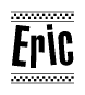 The image contains the text Eric in a bold, stylized font, with a checkered flag pattern bordering the top and bottom of the text.