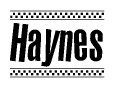 The image is a black and white clipart of the text Haynes in a bold, italicized font. The text is bordered by a dotted line on the top and bottom, and there are checkered flags positioned at both ends of the text, usually associated with racing or finishing lines.