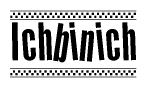 The image is a black and white clipart of the text Ichbinich in a bold, italicized font. The text is bordered by a dotted line on the top and bottom, and there are checkered flags positioned at both ends of the text, usually associated with racing or finishing lines.