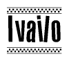 The clipart image displays the text Ivailo in a bold, stylized font. It is enclosed in a rectangular border with a checkerboard pattern running below and above the text, similar to a finish line in racing. 