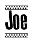 The image is a black and white clipart of the text Joe in a bold, italicized font. The text is bordered by a dotted line on the top and bottom, and there are checkered flags positioned at both ends of the text, usually associated with racing or finishing lines.