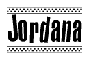 The clipart image displays the text Jordana in a bold, stylized font. It is enclosed in a rectangular border with a checkerboard pattern running below and above the text, similar to a finish line in racing. 