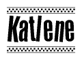 The image is a black and white clipart of the text Katlene in a bold, italicized font. The text is bordered by a dotted line on the top and bottom, and there are checkered flags positioned at both ends of the text, usually associated with racing or finishing lines.