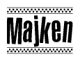 The image is a black and white clipart of the text Majken in a bold, italicized font. The text is bordered by a dotted line on the top and bottom, and there are checkered flags positioned at both ends of the text, usually associated with racing or finishing lines.