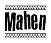 The clipart image displays the text Mahen in a bold, stylized font. It is enclosed in a rectangular border with a checkerboard pattern running below and above the text, similar to a finish line in racing. 