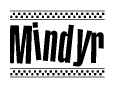 The image is a black and white clipart of the text Mindyr in a bold, italicized font. The text is bordered by a dotted line on the top and bottom, and there are checkered flags positioned at both ends of the text, usually associated with racing or finishing lines.