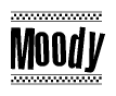 The image is a black and white clipart of the text Moody in a bold, italicized font. The text is bordered by a dotted line on the top and bottom, and there are checkered flags positioned at both ends of the text, usually associated with racing or finishing lines.