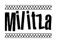 The image is a black and white clipart of the text Militza in a bold, italicized font. The text is bordered by a dotted line on the top and bottom, and there are checkered flags positioned at both ends of the text, usually associated with racing or finishing lines.