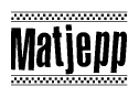 The image is a black and white clipart of the text Matjepp in a bold, italicized font. The text is bordered by a dotted line on the top and bottom, and there are checkered flags positioned at both ends of the text, usually associated with racing or finishing lines.