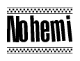 The image is a black and white clipart of the text Nohemi in a bold, italicized font. The text is bordered by a dotted line on the top and bottom, and there are checkered flags positioned at both ends of the text, usually associated with racing or finishing lines.