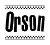 The image contains the text Orson in a bold, stylized font, with a checkered flag pattern bordering the top and bottom of the text.