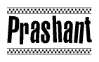 The clipart image displays the text Prashant in a bold, stylized font. It is enclosed in a rectangular border with a checkerboard pattern running below and above the text, similar to a finish line in racing. 