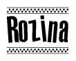 The clipart image displays the text Rozina in a bold, stylized font. It is enclosed in a rectangular border with a checkerboard pattern running below and above the text, similar to a finish line in racing. 