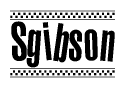 The image is a black and white clipart of the text Sgibson in a bold, italicized font. The text is bordered by a dotted line on the top and bottom, and there are checkered flags positioned at both ends of the text, usually associated with racing or finishing lines.